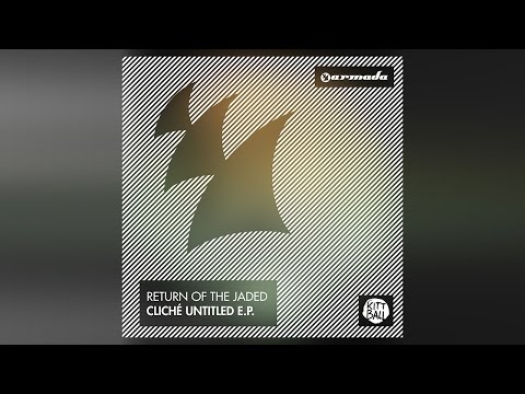 Return Of The Jaded - The Afterparty (Original Mix)