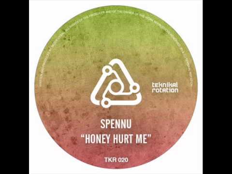 Honey Hurt Me - Spennu