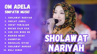 Download lagu Sholawat Nariyah - Simpatik Musik Om Adella Full Album Terbaru mp3 Download lagu Sholawat Nariyah - Simpatik Musik Om Adella Full Album Terbaru mp3