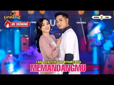 LAILA AYU FT IRWAN KRISDIYANTO - MEMANDANGMU - SIMPATIK MUSIC