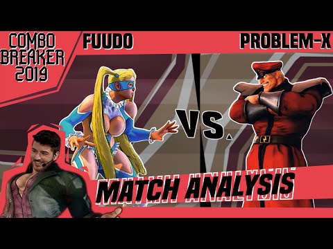 SFV AE Match Analysis: Combo Breaker 2019 - Fuudo vs. Problem-X