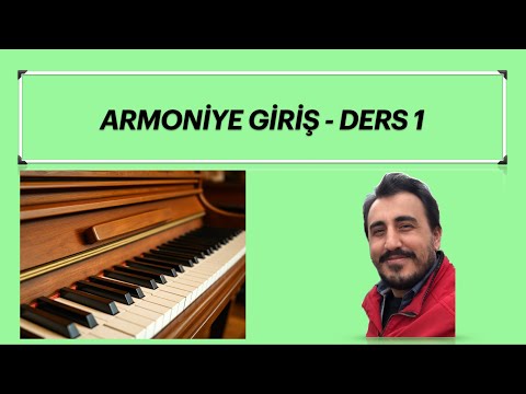 Armoniye giriş   Ders 1