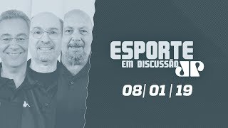 Esporte em Discussão – 08/01/2019