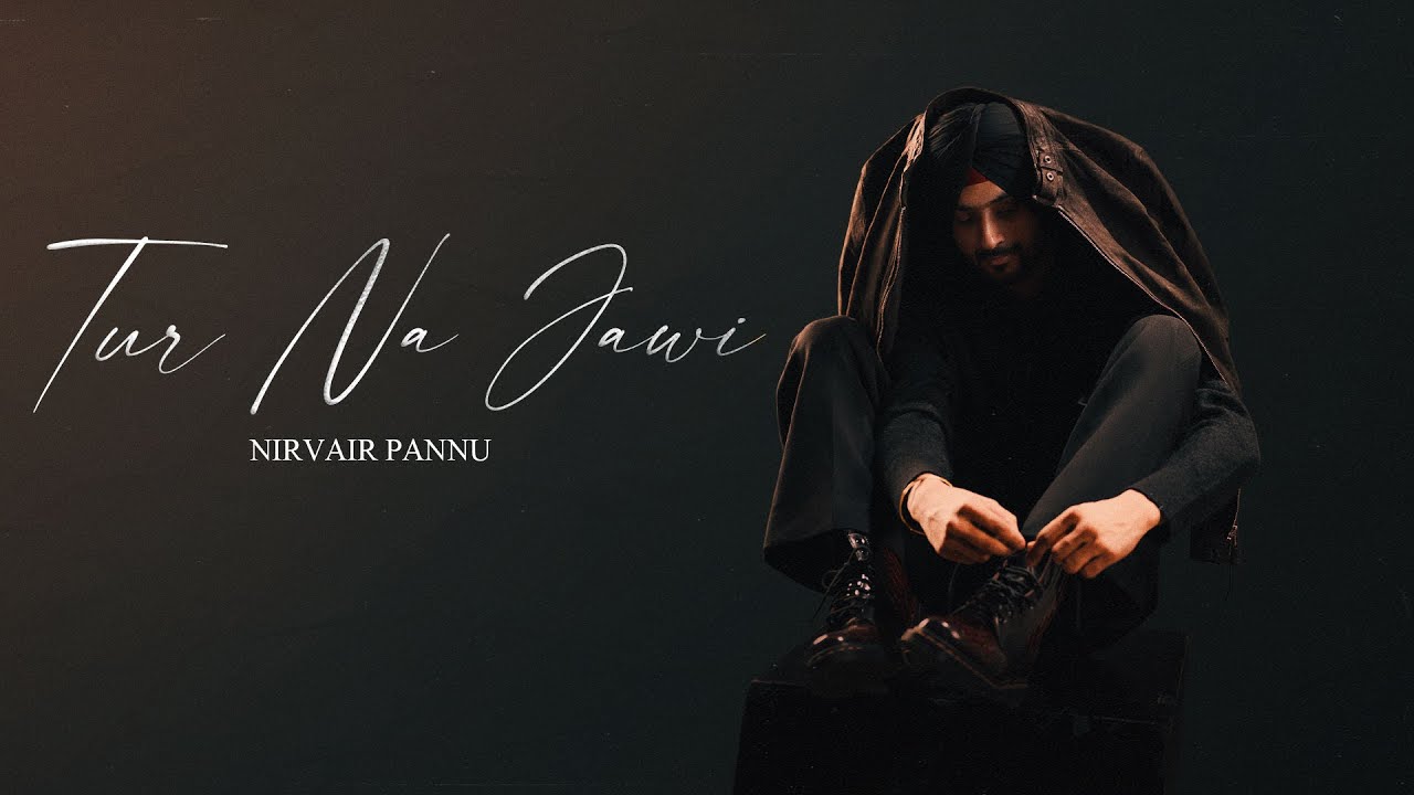 Tur Na Jawi Lyrics | Romeo | Nirvair Pannu