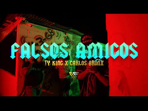 Carlos Bronx Ft @Tyking - Falsos Amigos (Video Oficial) Shot By NF Music