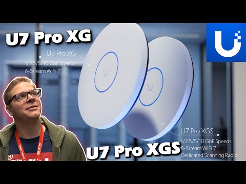 NEUE 🔔 UniFi WiFi 7 & 6 GHz Access Points - U7 Pro XGs + U7 Lite