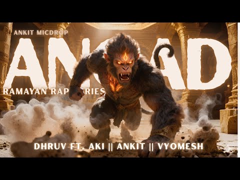 ANGAD - THE PRINCE OF VANARAH || DHRUV ft. AKI || ANKIT || VYOMESH || RAMAYAN RAP SERIES