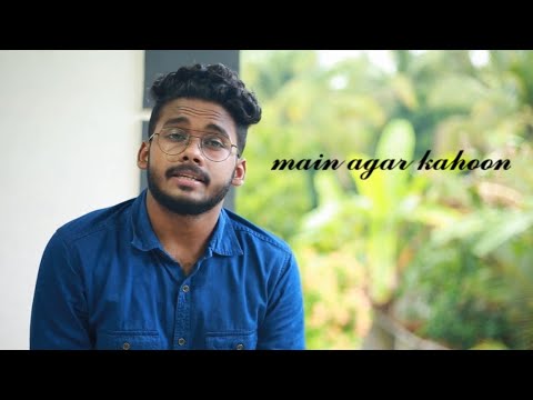 Main Agar Kahoon | cover song by Najmal Ali |