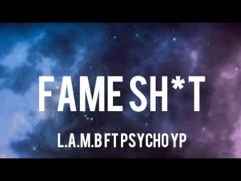 Fame sh*t - blaqbonez, A-q,M.I (lyrics) ft psycho yp
