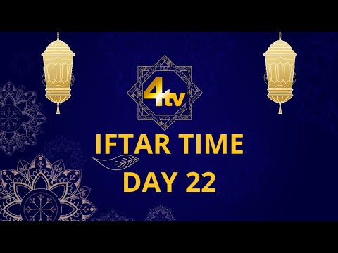 Iftar Time | Ramadan 2022 | Day 22