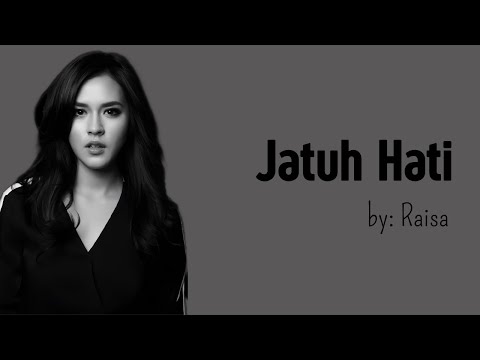(Lirik lagu) Jatuh Hati - Raisa