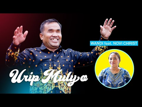 Wandi Feat. Novi Christ - Urip Mulyo (Official Music Video)