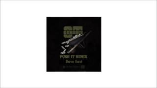 O.T. Genasis - Push It (Ft. Dave East)