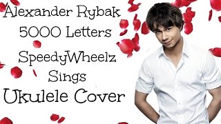 5000 Letters - Alexander Rybak (Ukulele Cover)
