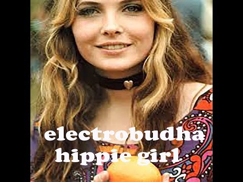 Electrobuddha Hippie Girl (Official Video)