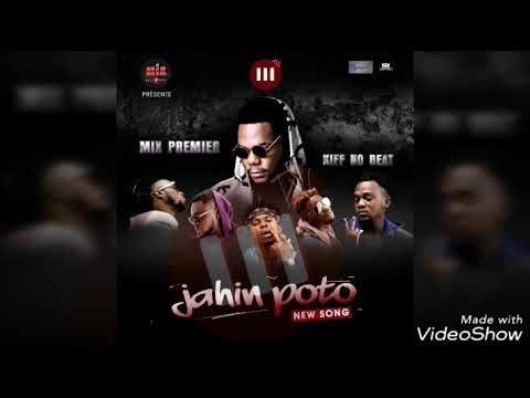 Mix Premier feat Kiff No Beat – JAHIN POTO