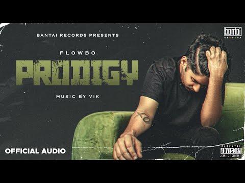 FLOWBO - PRODIGY (Prod. by ViK ) | OFFICIAL AUDIO | BANTAI RECORDS