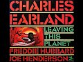 Charles Earland - Never Ending Melody [with Joe Henderson & Freddie Hubbard] (1974)