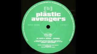 The Plastic Avengers  -  Stereo (Hipp-E remix)