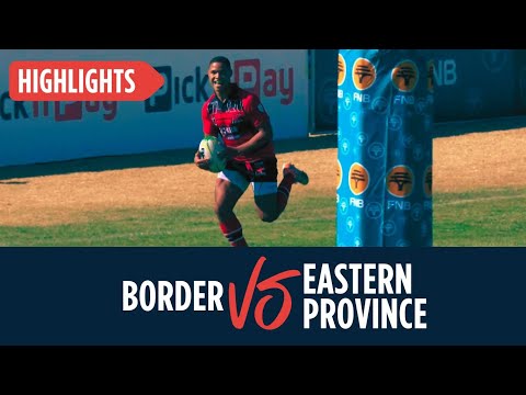 Rugby - Border vs Eastern Province - U18 Craven Week - 10 July 2025