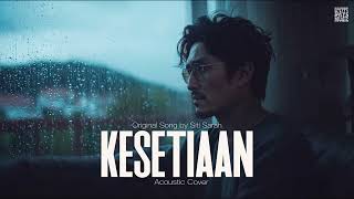 Download lagu Siti Sarah • Kesetiaan (Male Cover) • Acoustic Version mp3
