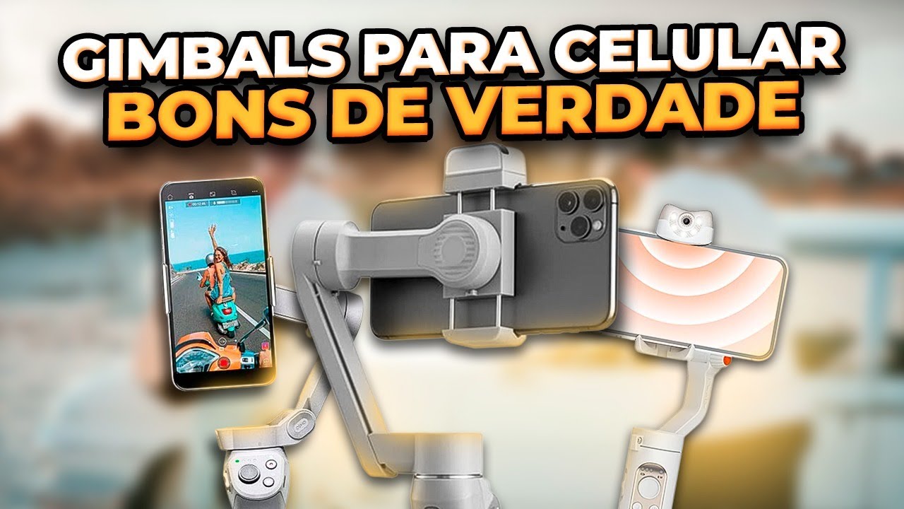 Qual é o MELHOR GIMBAL PARA CELULAR? TOP 3 Gimbals estabilizadores para Smartphone CUSTO BENEFÍCIO!