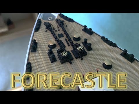 Radio Control Trumpeter 1:200 Titanic Build Part 19 -  Forecastle Deck and Anchors