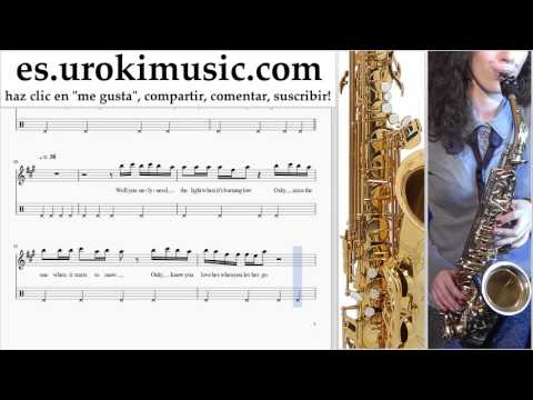 Como Tocar Saxofon tenor Passenger Let Her Go Parte#2 Clases Notas Musicales Tutorial Tablatura