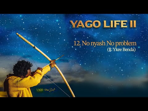 Yago Pon Dat - No nyash No problem (Official Audio) ft Ykee Benda