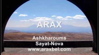 Arax - Ashxaroums, Sayat Nova -  Crossing 2009