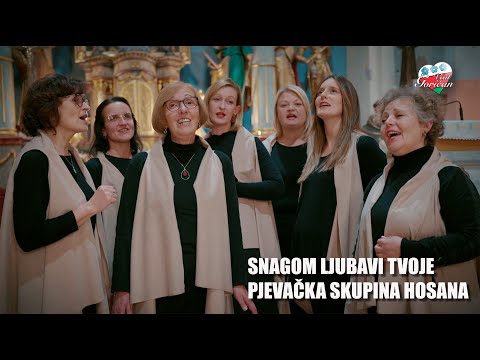 Snagom ljubavi Tvoje - pjevačka skupina Hosana #goričan #visitgoričan #međimurje