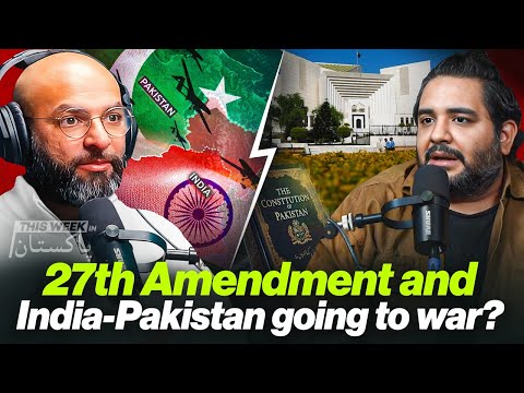 27th Amendment and India-Pakistan war - # TWIP - Live with Uzair and Shehzad