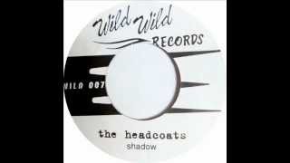 Thee Wild Wild Headcoats - Shadow - (audio only)