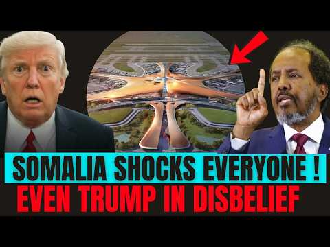 Somalia Shocks the World With $800M Airport - Trump Didn’t See This Coming!