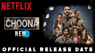 Choona Release date | Choona Netflix Release date | Choona Web Series Release date | Choona New Date