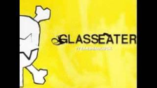 Glasseater - Words To Make Up