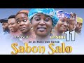SABON SALO season 1 episode 11 ( officiall video )