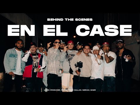 Louis Producer, Pierre From Callao, Neiram, MNZR - En El Case (Detrás de Cámaras)