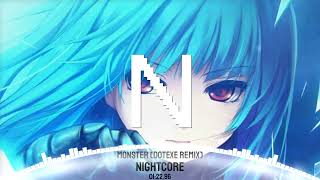 Nightcore - Monster (DotEXE Remix)