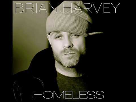 BRIAN HARVEY / HOMELESS