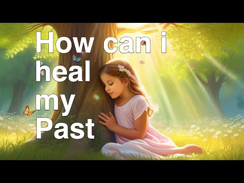 How to heal from childhood trauma