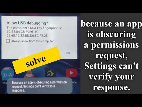 because an app is obscuring a permissions request, Settings can't verify your response.