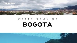 INTÉGRALE - Destination Francophonie #177  - BOGOTA