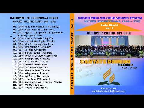 Volume 9 Indirimbo zo Guhimbaza Imana, Nk'uko zikurikirana 149 - 170 by Cantate Domino SDA Choir