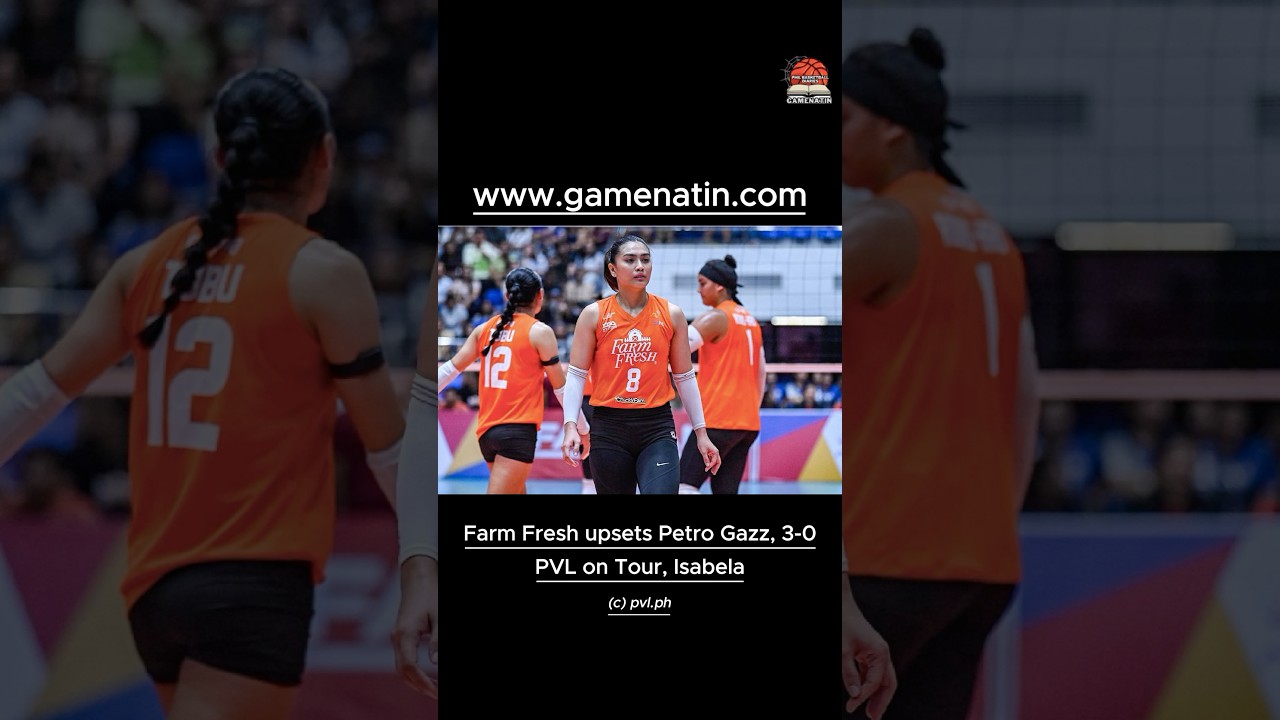 PVL on Tour: Farm Fresh upsets Petro Gazz, 3-0