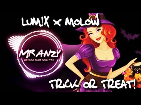 LUM!X, MOLOW - Trick Or Treat (Extended Mix) (Best Melbourne Bounce) Mr Anzy