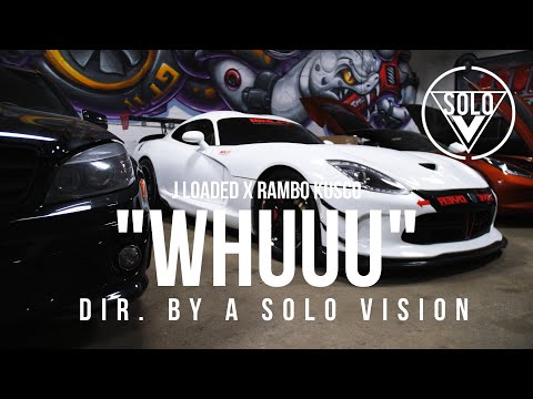 J Loaded Feat. Rambo Kusco - "Whuuu" (Official Video) | Dir. By @aSoloVision