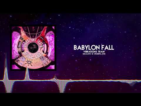 Babylon fall - Shanti D Dubplate