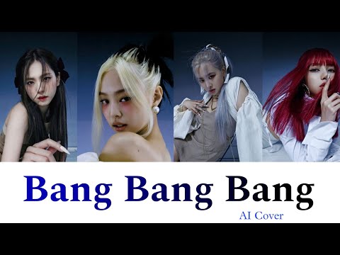 Blackpink - Bang Bang Bang | AI COVER #blackpink #kpop #aicover #bigbang #bangbangbang