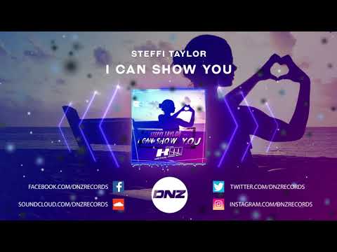 DNZF774 // STEFFI TAYLOR - I CAN SHOW YOU (Official Video DNZ Records)